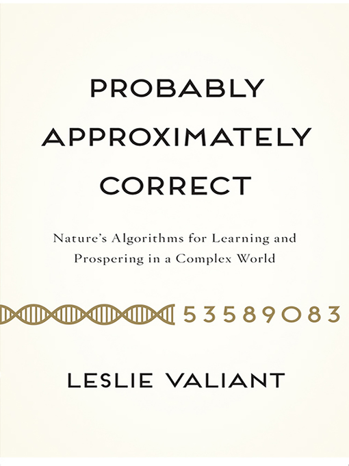 Title details for Probably Approximately Correct by Leslie Valiant - Available